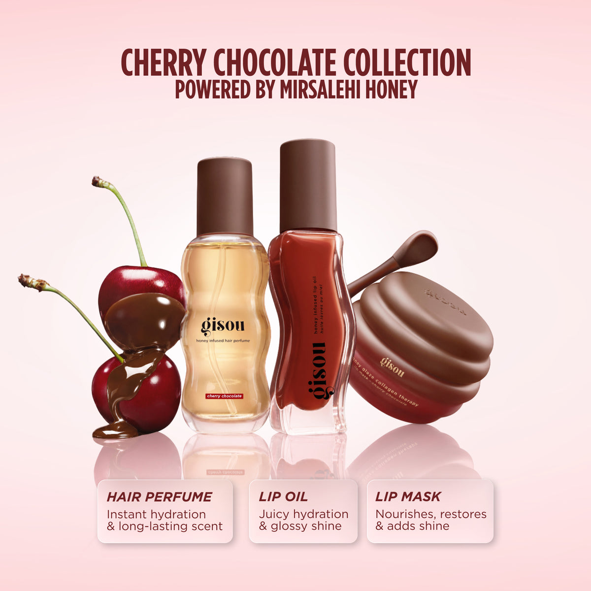 Gisou Cherry Chocolate Collection: hair perfume, lip oil, and lip mask, with cherries and dripping chocolate, powered by Mirsalehi Honey.